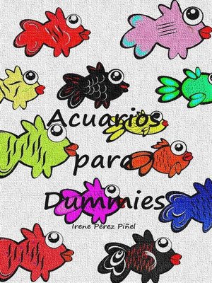 cover image of Acuarios para dummies (guía de iniciación a la acuariofilia)